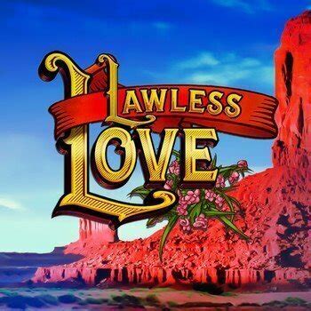 Lawless Love 3